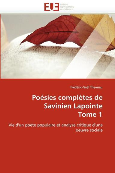 bokomslag Posies Compltes de Savinien Lapointe Tome 1