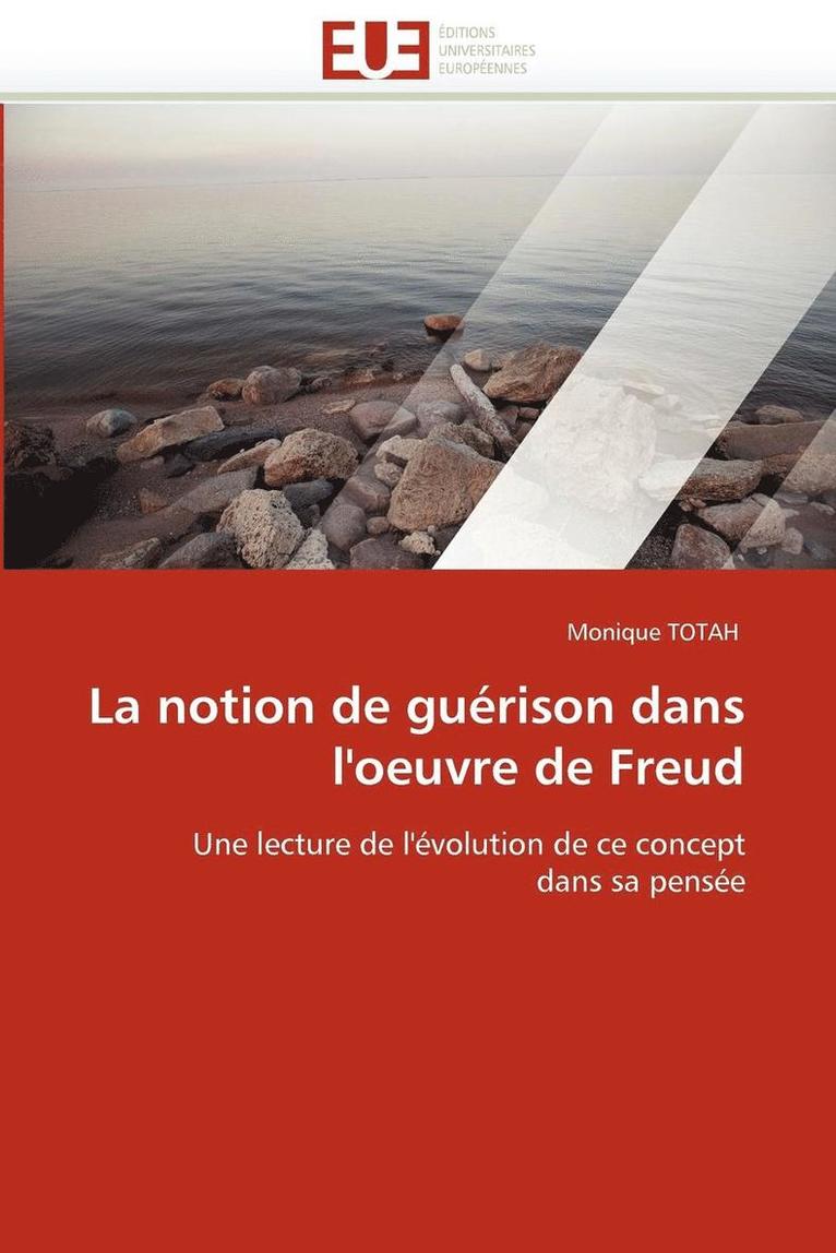 La Notion de Gu rison Dans l'Oeuvre de Freud 1