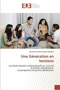 bokomslag Une generation en tensions