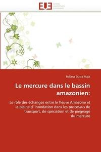 bokomslag Le Mercure Dans Le Bassin Amazonien