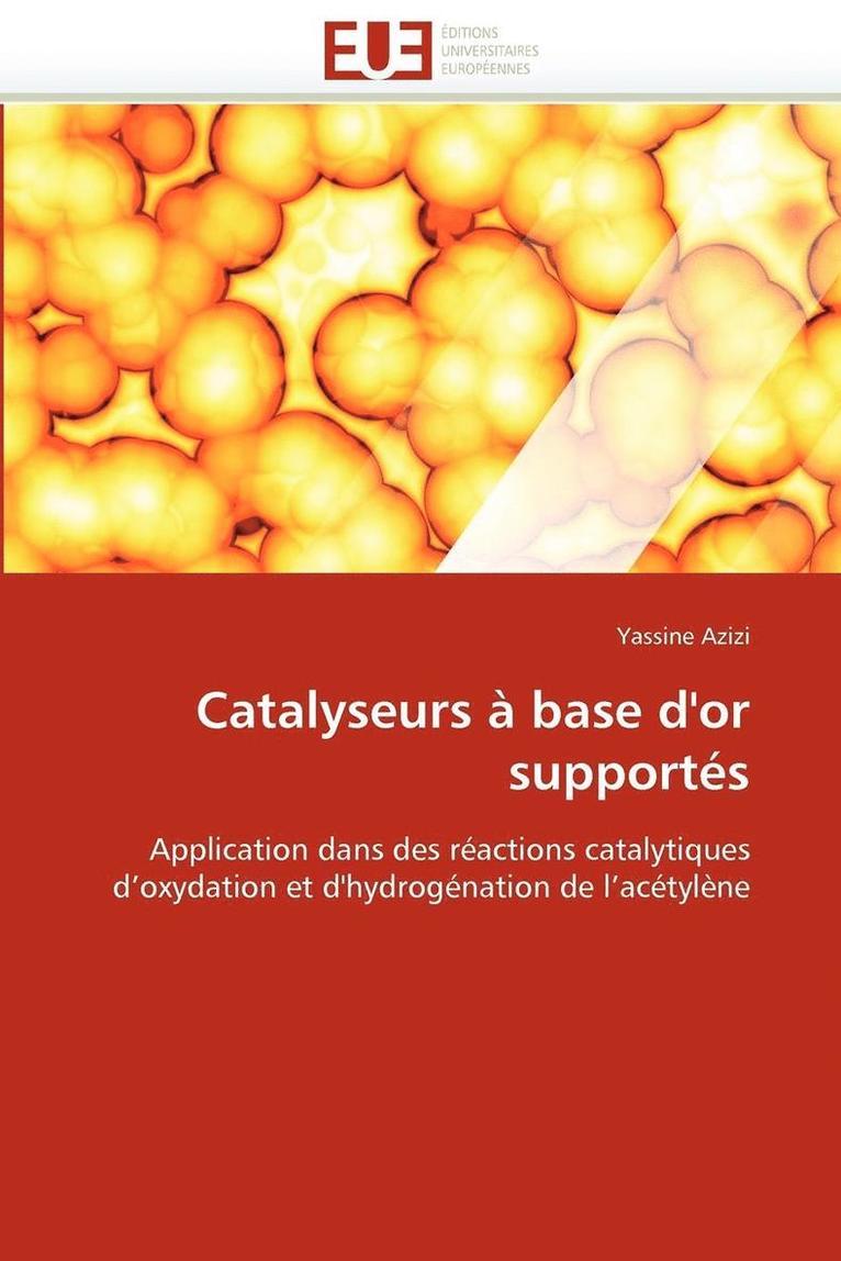 Catalyseurs   Base d''or Support s 1
