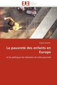 bokomslag La Pauvret? Des Enfants En Europe