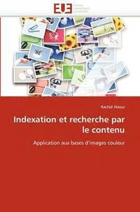 bokomslag Indexation Et Recherche Par Le Contenu