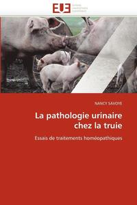 bokomslag La Pathologie Urinaire Chez La Truie
