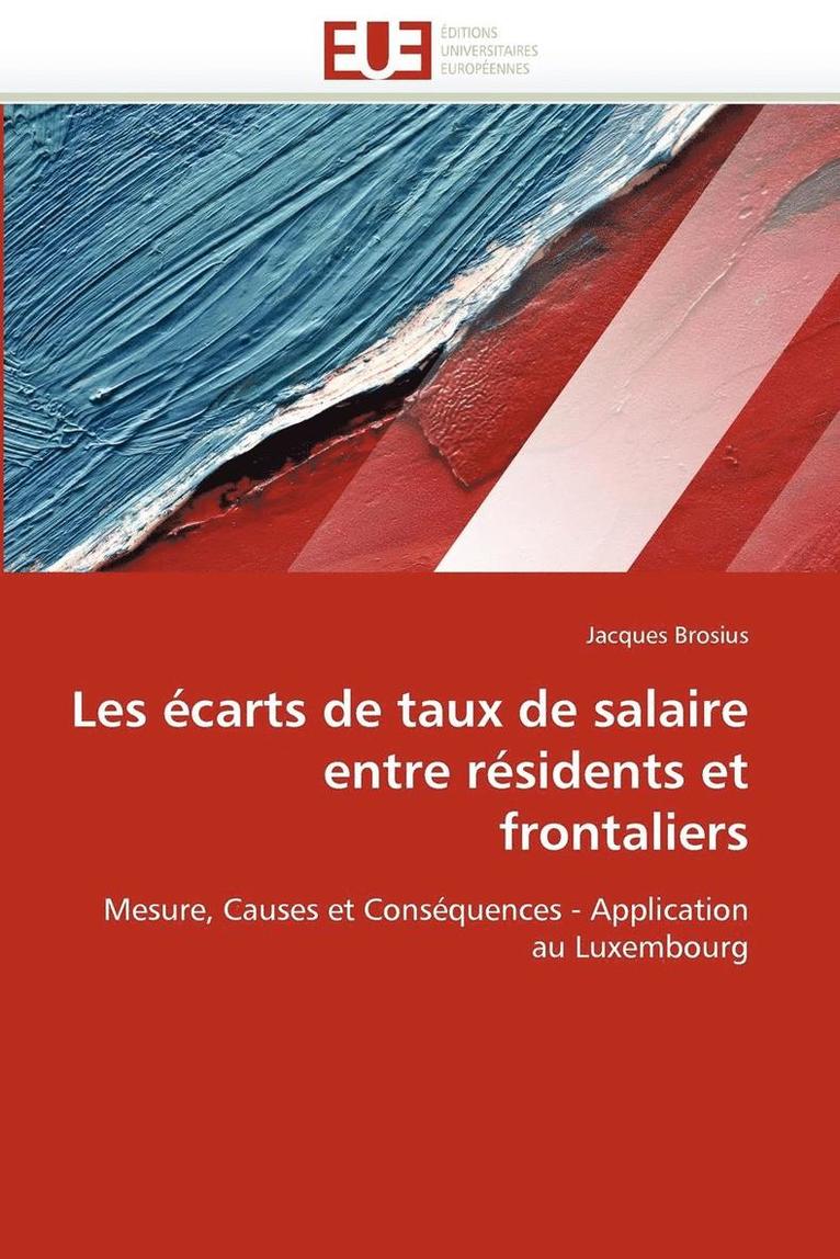 Brosius-J, TBD, Jacques Brosius - Les écarts de taux de salaire entre résidents et frontaliers, Häftad
