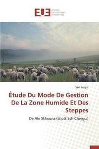 bokomslag  tude Du Mode de Gestion de la Zone Humide Et Des Steppes