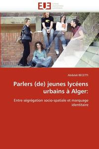 bokomslag Parlers (De) Jeunes Lyc ens Urbains   Alger