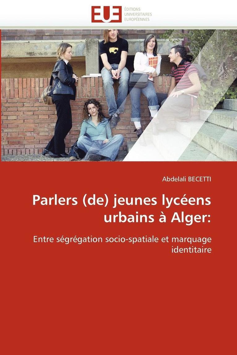 Parlers (De) Jeunes Lyc ens Urbains   Alger 1