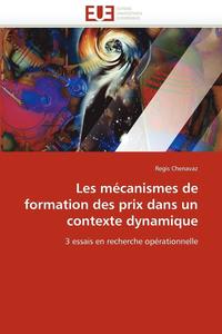 bokomslag Les mécanismes de formation des prix dans un contexte dynamique