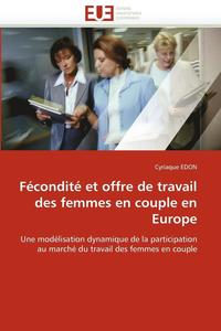 bokomslag F condit  Et Offre de Travail Des Femmes En Couple En Europe