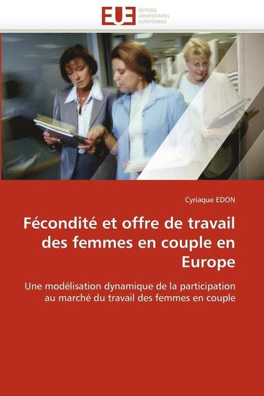 bokomslag F condit  Et Offre de Travail Des Femmes En Couple En Europe