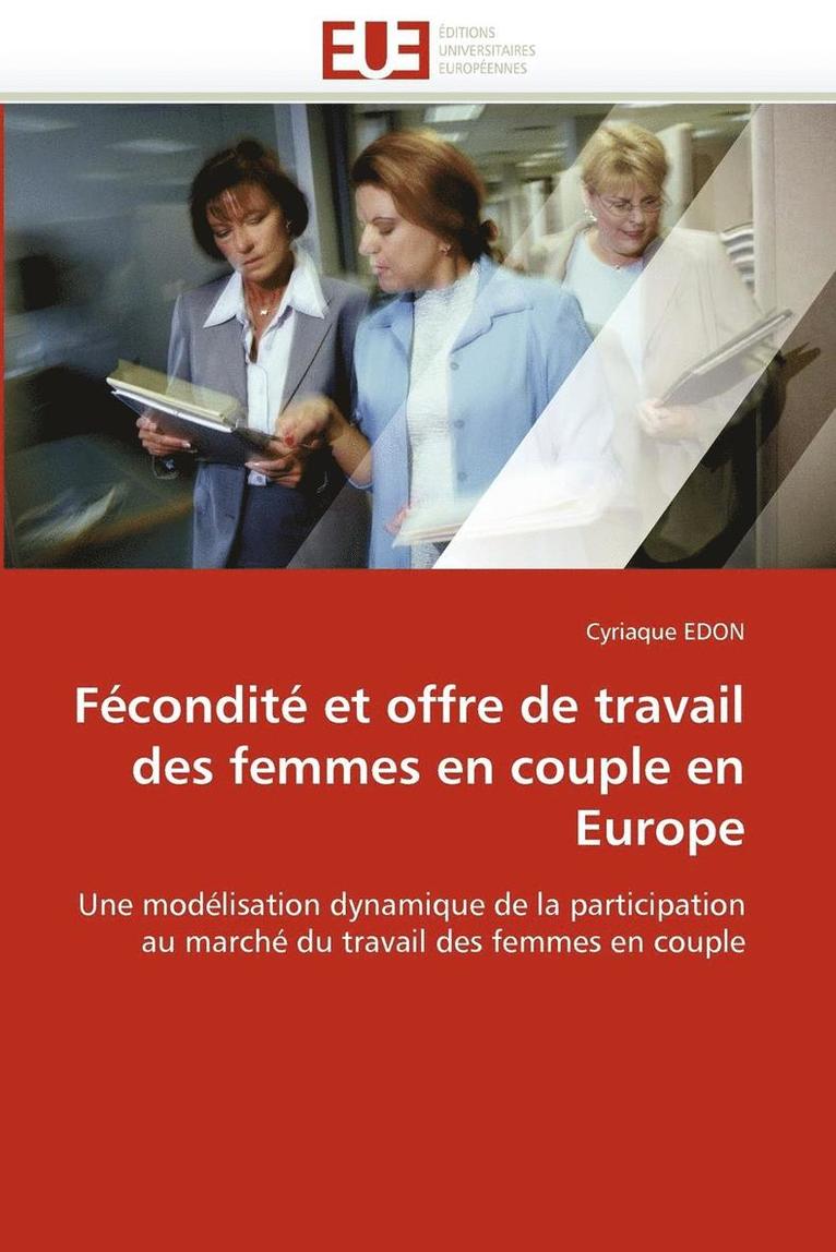 F condit  Et Offre de Travail Des Femmes En Couple En Europe 1