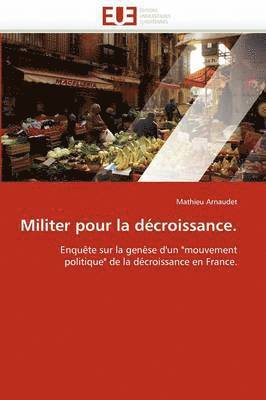 Militer Pour La D croissance. 1