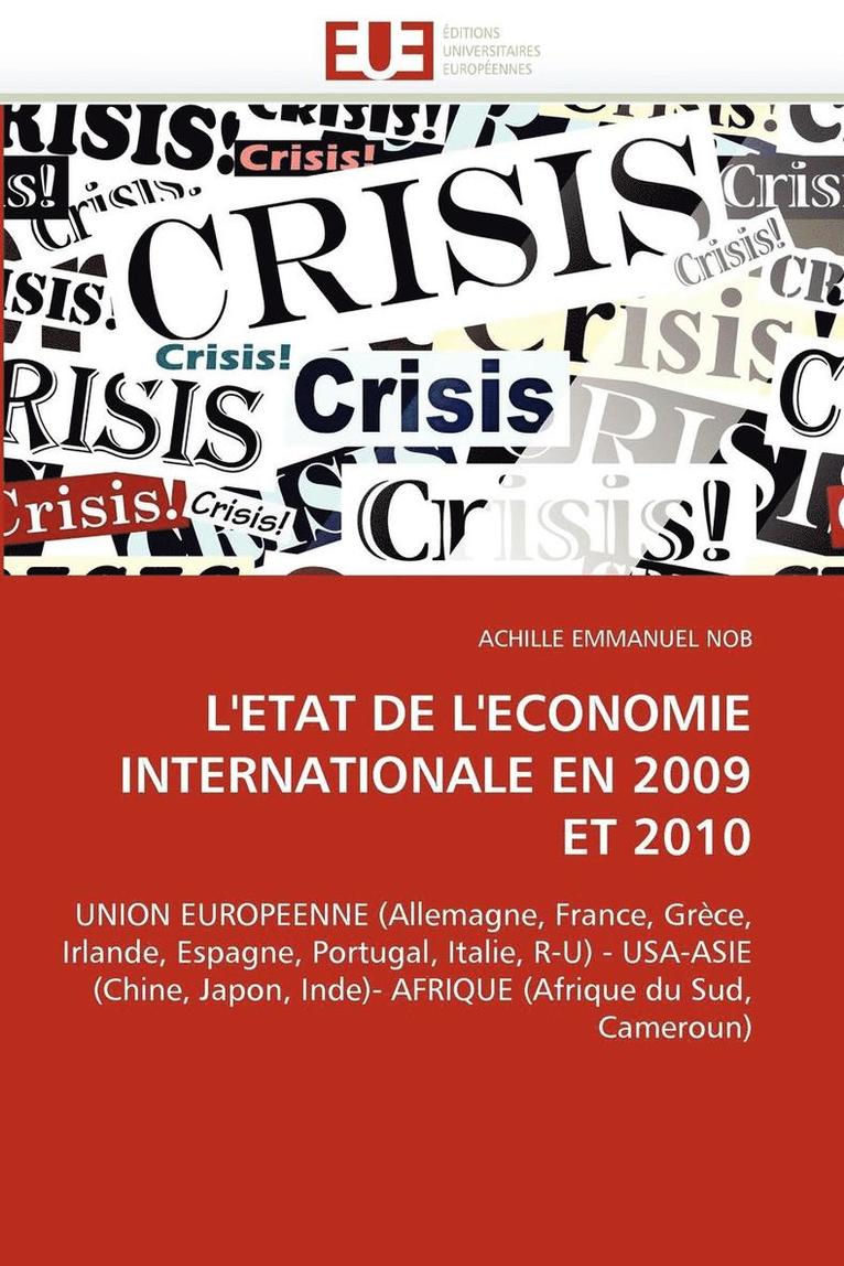Emmanuel Nob-A, EMMANUEL NOB-A, Achille Emmanuel Nob - L''etat de l''economie Internationale En 2009 Et 2010, Häftad