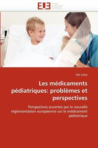bokomslag Les médicaments pédiatriques