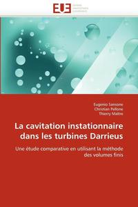 bokomslag La Cavitation Instationnaire Dans Les Turbines Darrieus