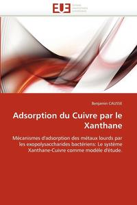 bokomslag Adsorption Du Cuivre Par Le Xanthane