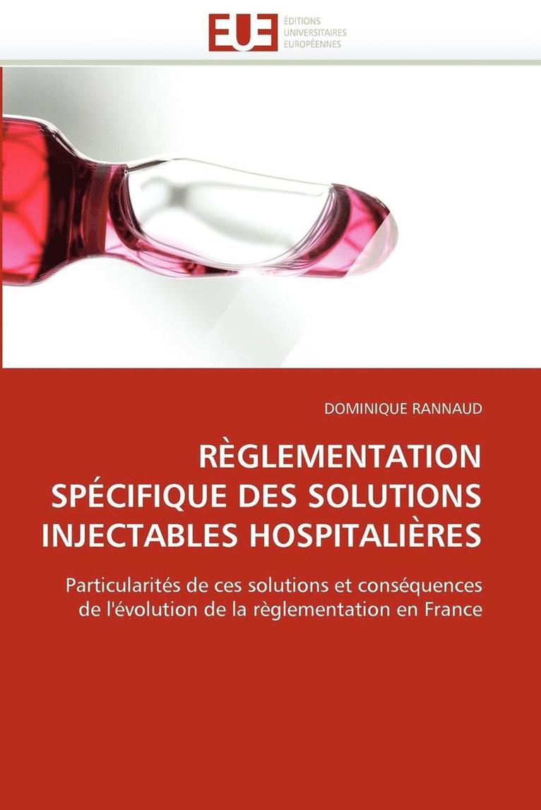 R glementation Sp cifique Des Solutions Injectables Hospitali res 1