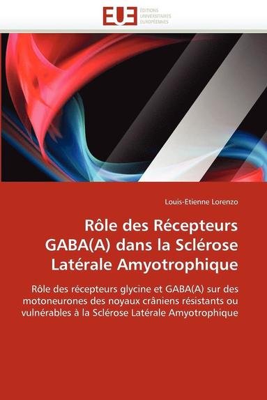 bokomslag Rôle des récepteurs gaba(a) dans la sclérose latérale amyotrophique
