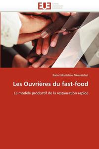 bokomslag Les Ouvri res Du Fast-Food