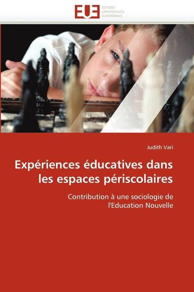 bokomslag Exp riences  ducatives Dans Les Espaces P riscolaires