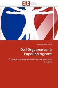 bokomslag de l''orgapreneur ? l''apollodirigeant