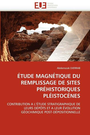 bokomslag ?tude Magn?tique Du Remplissage de Sites Pr?historiques Pl?istoc?nes
