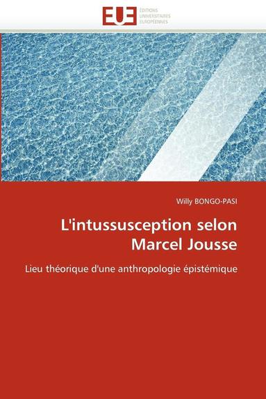 bokomslag L'Intussusception Selon Marcel Jousse