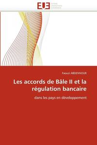 bokomslag Les Accords de B le II Et La R gulation Bancaire