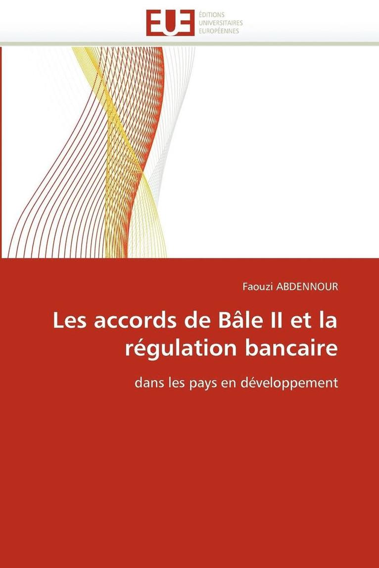 Abdennour-F, TBD, Faouzi Abdennour - Les accords de bâle ii et la régulation bancaire, Häftad