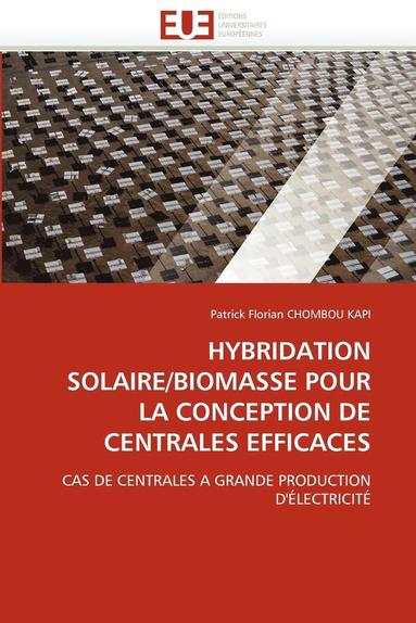 bokomslag Hybridation Solaire/Biomasse Pour La Conception de Centrales Efficaces