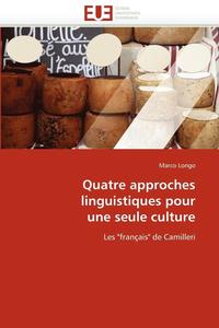 bokomslag Quatre Approches Linguistiques Pour Une Seule Culture