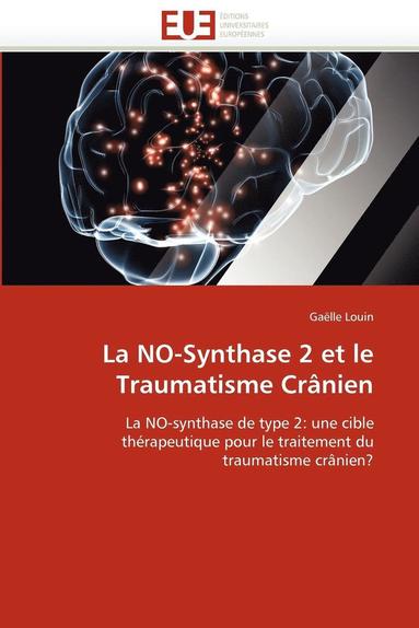 bokomslag La No-Synthase 2 Et Le Traumatisme Cr?nien