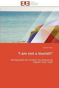 bokomslag 'i Am Not a Tourist!'