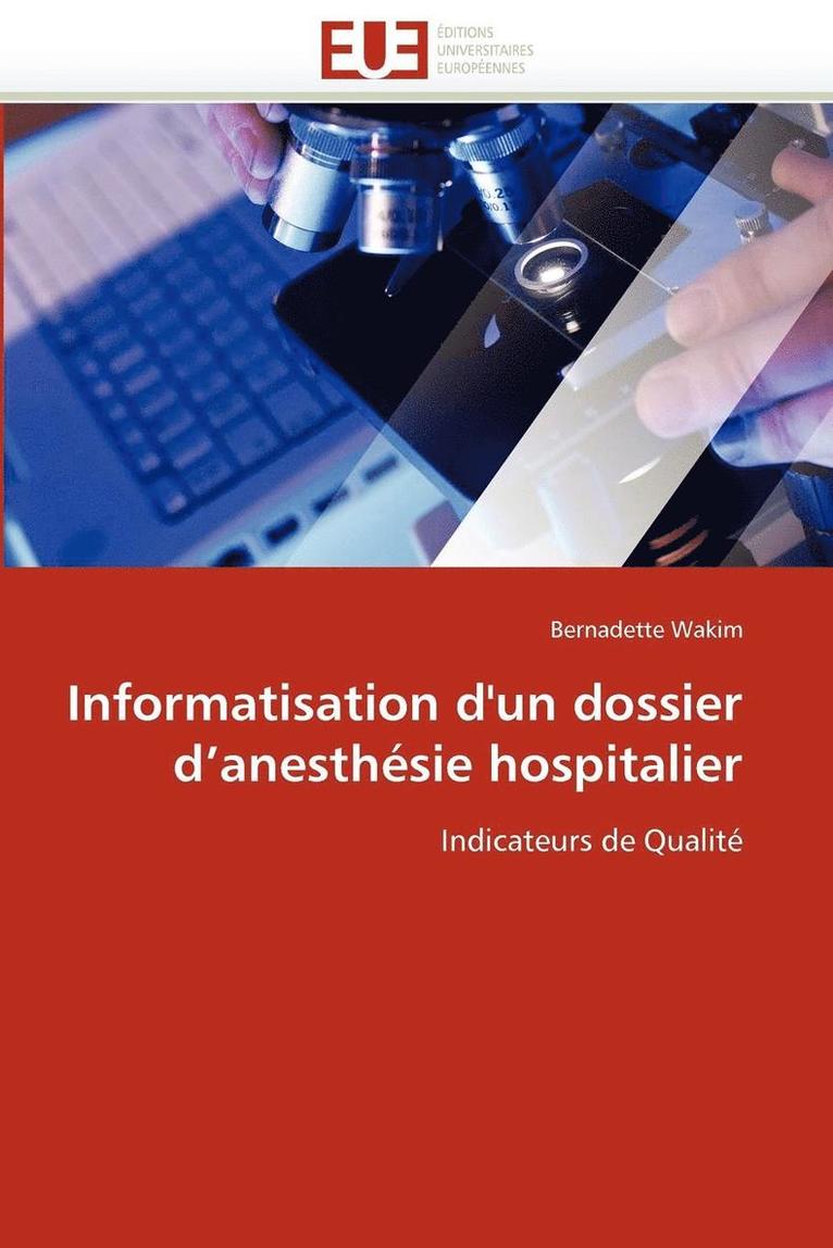Wakim-B, WAKIM-B, Bernadette Wakim - Informatisation d''un Dossier d''anesth�sie Hospitalier, Häftad