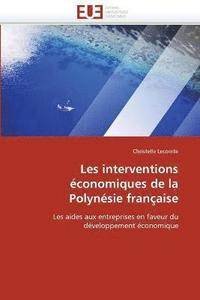 bokomslag Les interventions economiques de la polynesie francaise