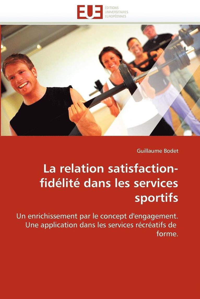 Bodet-G, TBD, Guillaume Bodet - relation satisfaction-fidélité dans les services sportifs, Häftad