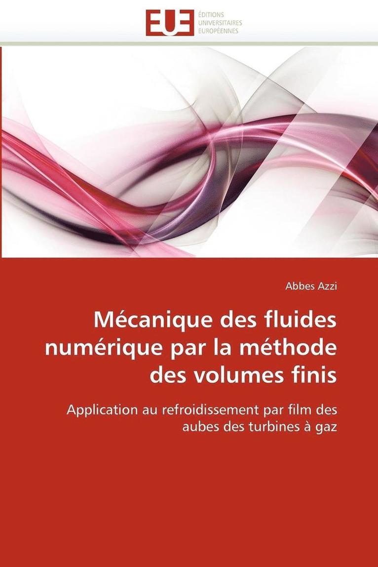 M�canique Des Fluides Num�rique Par La M�thode Des Volumes Finis