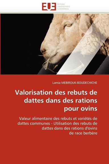 bokomslag Valorisation Des Rebuts de Dattes Dans Des Rations Pour Ovins