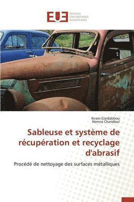 bokomslag Sableuse Et Systeme de Recuperation Et Recyclage d'Abrasif