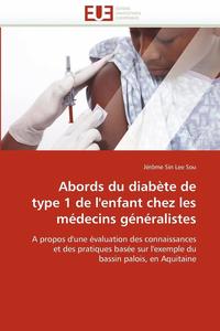 bokomslag Abords Du Diab?te de Type 1 de l''enfant Chez Les M?decins G?n?ralistes