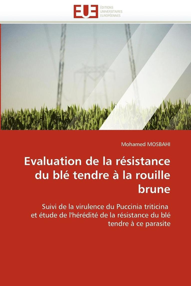 Evaluation de la R sistance Du Bl  Tendre   La Rouille Brune 1