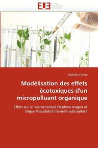 bokomslag Mod lisation Des Effets  cotoxiques d''un Micropolluant Organique