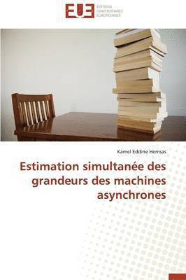 Estimation Simultan e Des Grandeurs Des Machines Asynchrones 1