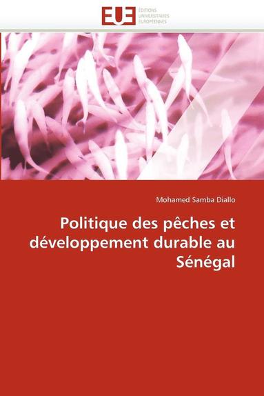 bokomslag Politique Des P ches Et D veloppement Durable Au S n gal