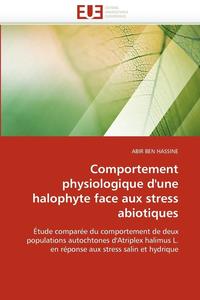 bokomslag Comportement Physiologique d'Une Halophyte Face Aux Stress Abiotiques