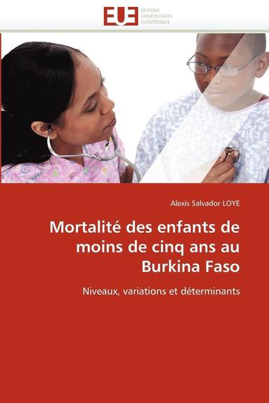 bokomslag Mortalit? Des Enfants de Moins de Cinq ANS Au Burkina Faso