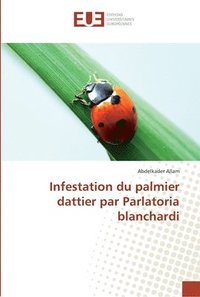 bokomslag Infestation du palmier dattier par parlatoria blanchardi