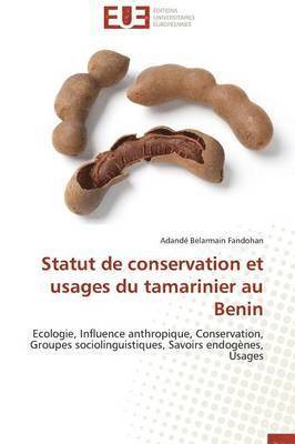 Statut de Conservation Et Usages Du Tamarinier Au Benin 1