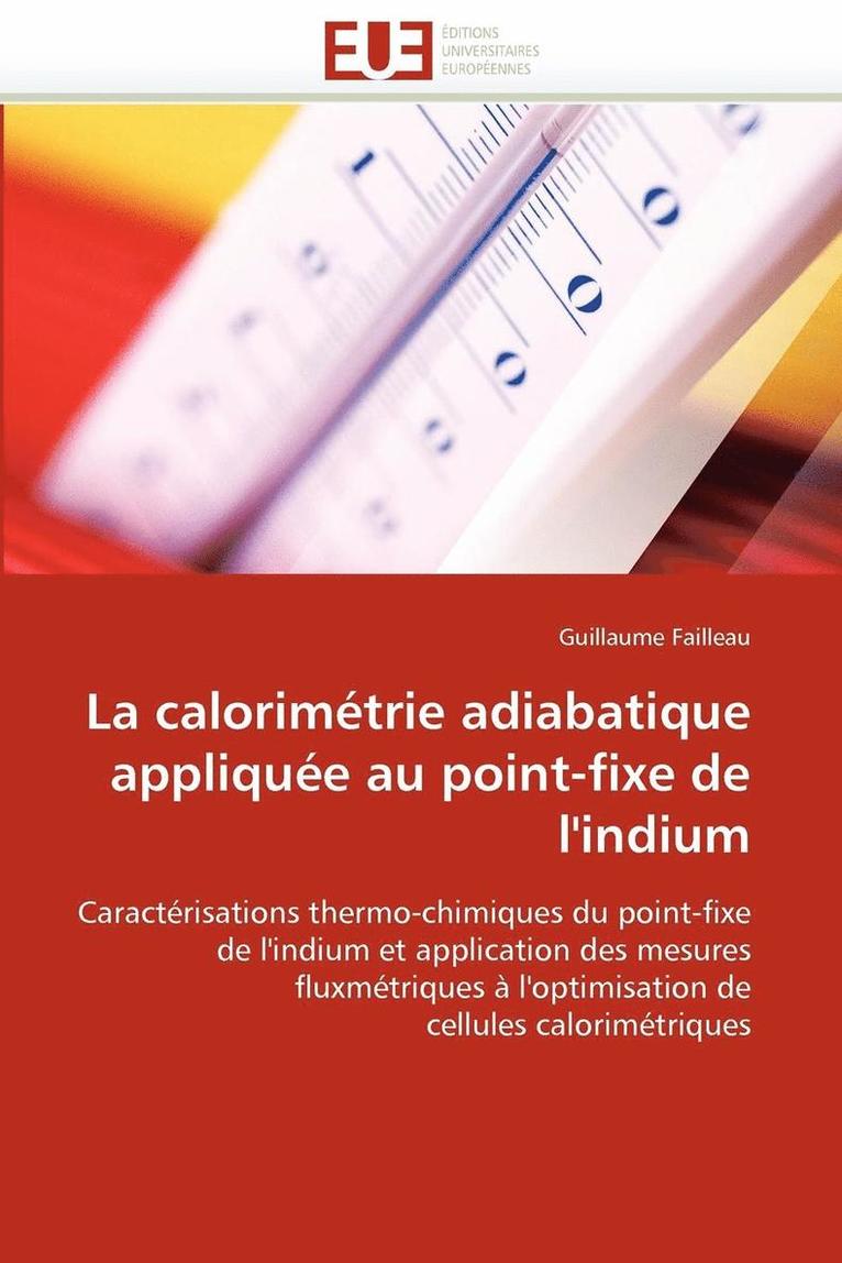 La Calorim trie Adiabatique Appliqu e Au Point-Fixe de l''indium 1